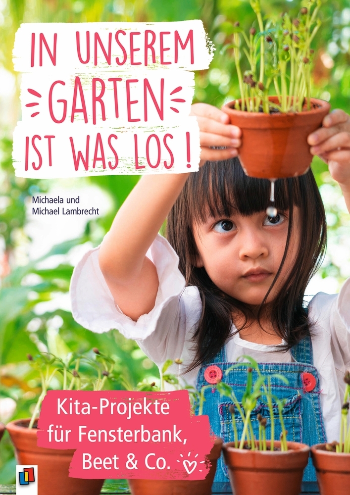 In unserem Garten ist was los! - Kita-Projekte für Fensterbank, Beet & Co. main product photo