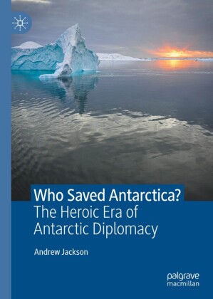 Who Saved Antarctica?