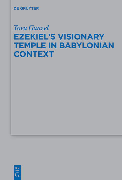 Ezekiel's Visionary Temple in Babylonian Context main product photo