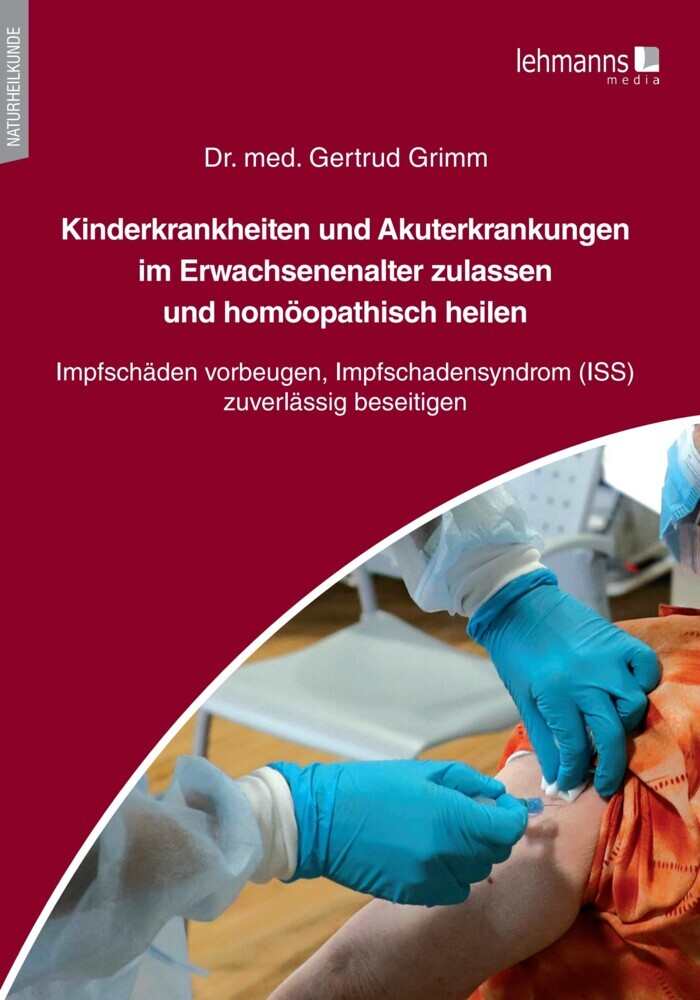 Kinderkrankheiten und Akuterkrankungen im Erwachsenenalter zulassen und homöopathisch heilen main product photo