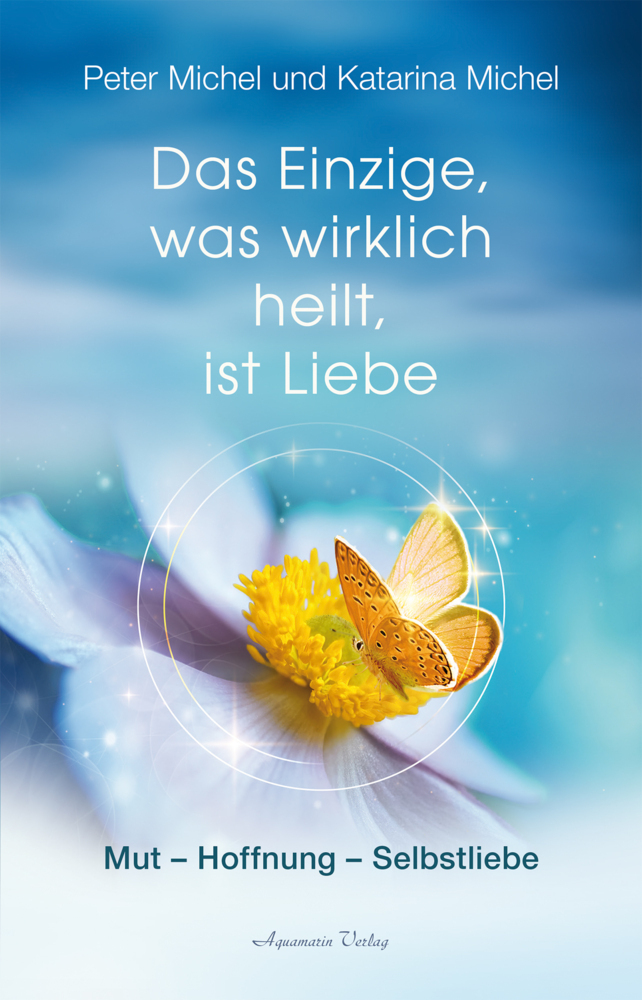 Das Einzige, was wirklich heilt, ist Liebe main product photo