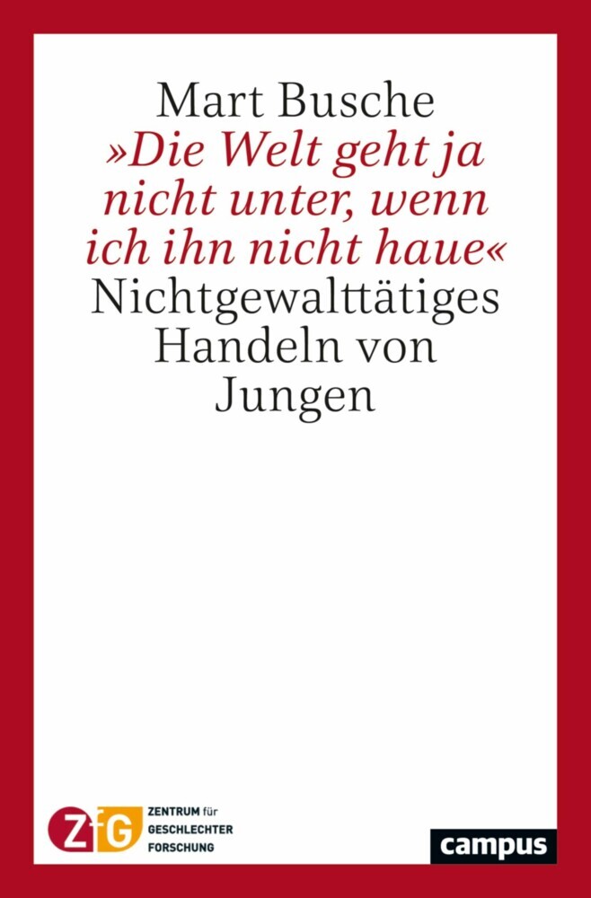 »Die Welt geht ja nicht unter, wenn ich ihn nicht haue« main product photo