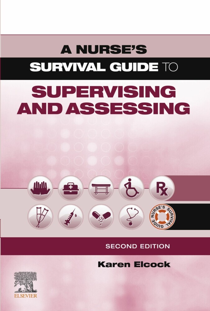 A Nurse's Survival Guide to Supervising & Assessing E-Book main product photo