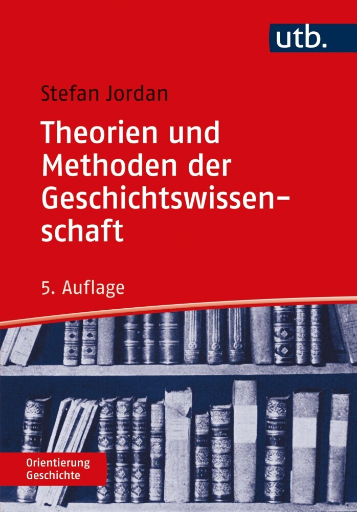 Theorien und Methoden der Geschichtswissenschaft main product photo