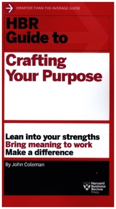 HBR Guide to Crafting Your Purpose