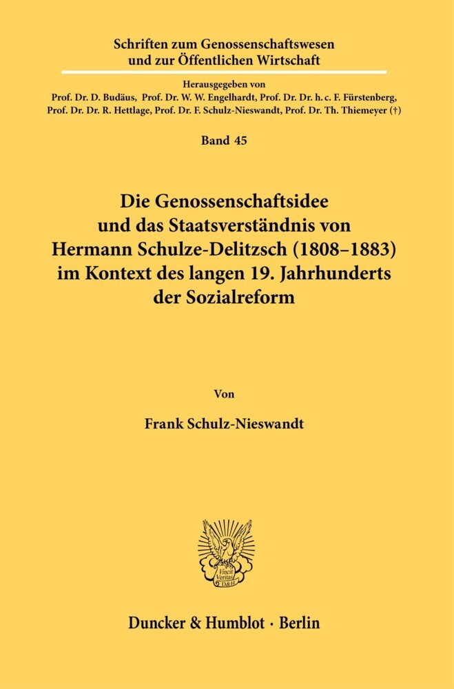 Die Genossenschaftsidee und das Staatsverständnis von Hermann Schulze-Delitzsch (1808-1883) im Kontext des langen 19. Jahrhunderts der Sozialreform. main product photo