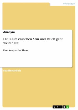 Die Kluft zwischen Arm und Reich geht weiter auf