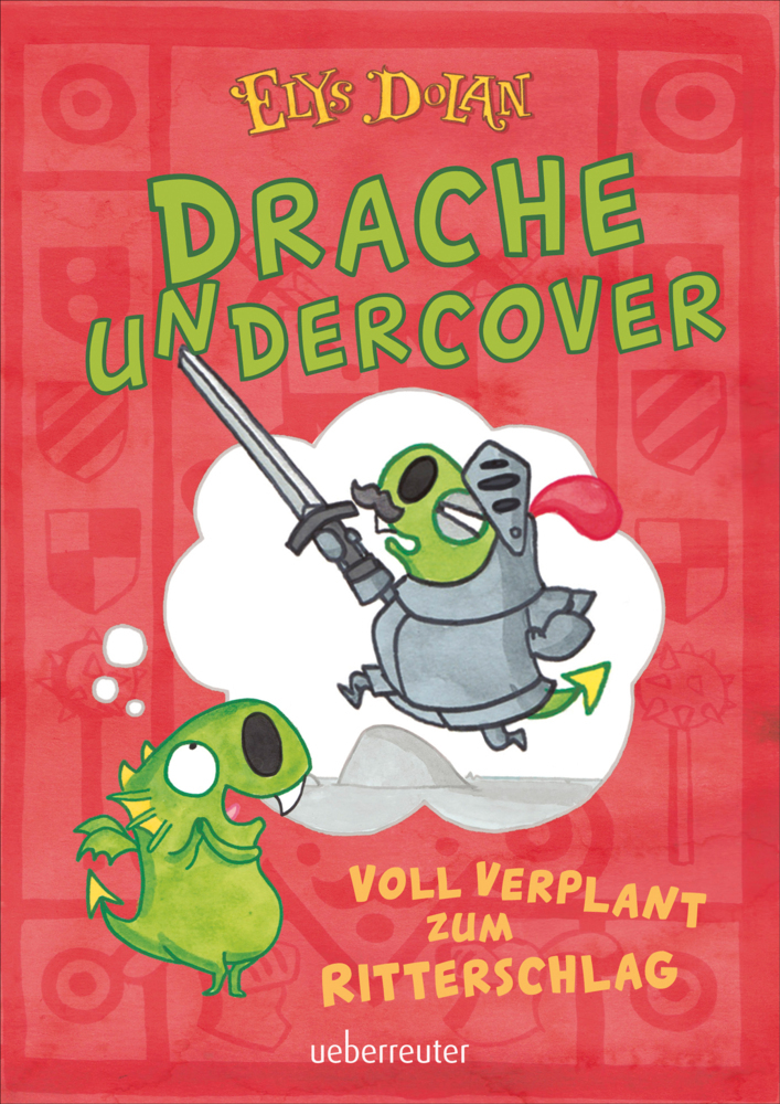 Drache undercover - Voll verplant zum Ritterschlag (Drache Undercover, Bd. 1) main product photo
