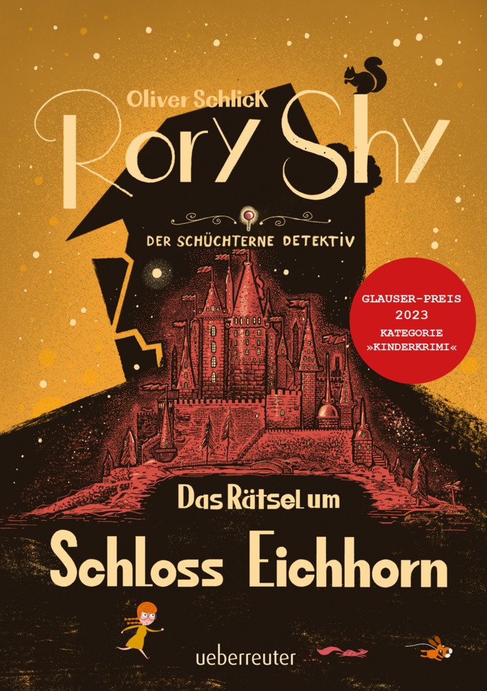 Rory Shy, der schüchterne Detektiv - Das Rätsel um Schloss Eichhorn: Ausgezeichnet mit dem Glauser-Preis 2023 (Rory Shy, der schüchterne Detektiv, Bd. 3) main product photo