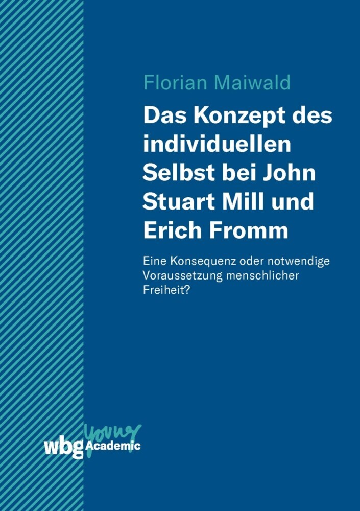 Das Konzept des individuellen Selbst bei John Stuart Mill und Erich Fromm main product photo