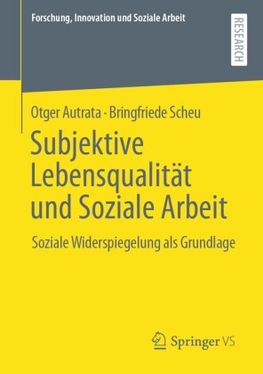 Subjektive Lebensqualität und Soziale Arbeit