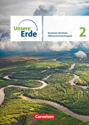 Unsere Erde - Differenzierende Ausgabe - Nordrhein-Westfalen - Ausgabe ab 2021 - Band 2