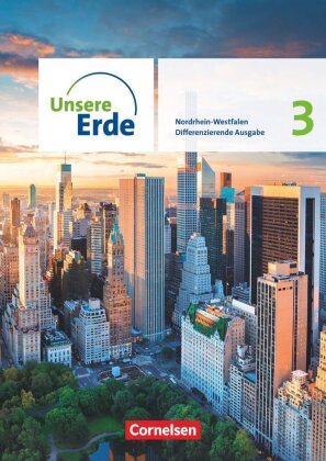 Unsere Erde - Differenzierende Ausgabe - Nordrhein-Westfalen - Ausgabe ab 2021 - Band 3