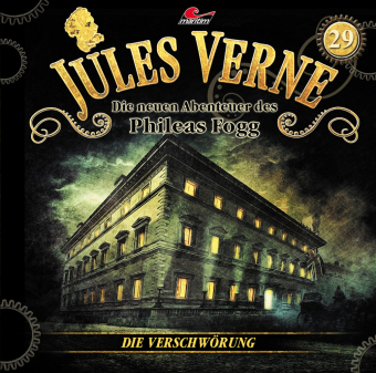 Die neuen Abenteuer des Phileas Fogg  - Die Verschwörung, 1 Audio-CD