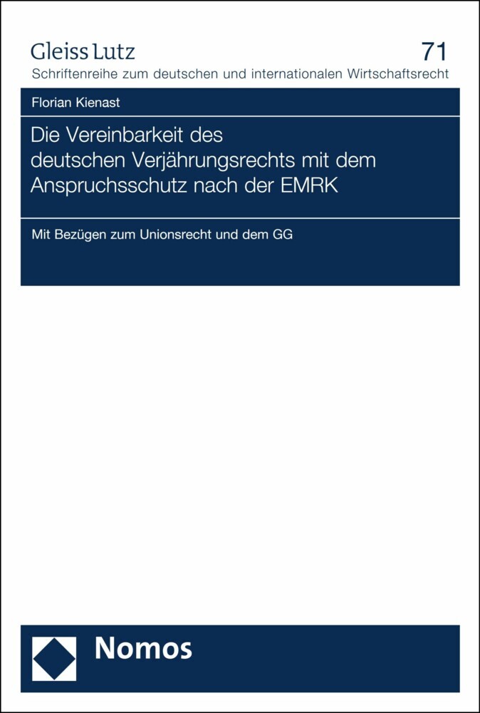 Die Vereinbarkeit des deutschen Verjährungsrechts mit dem Anspruchsschutz nach der EMRK main product photo