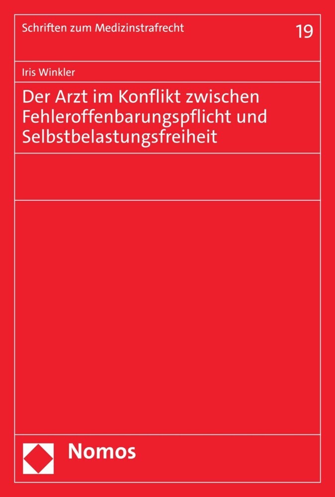 Der Arzt im Konflikt zwischen Fehleroffenbarungspflicht und Selbstbelastungsfreiheit main product photo