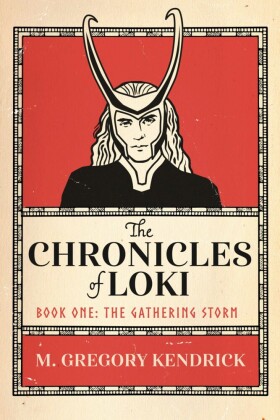 The Chronicles of Loki: Book One: The Gathering Storm