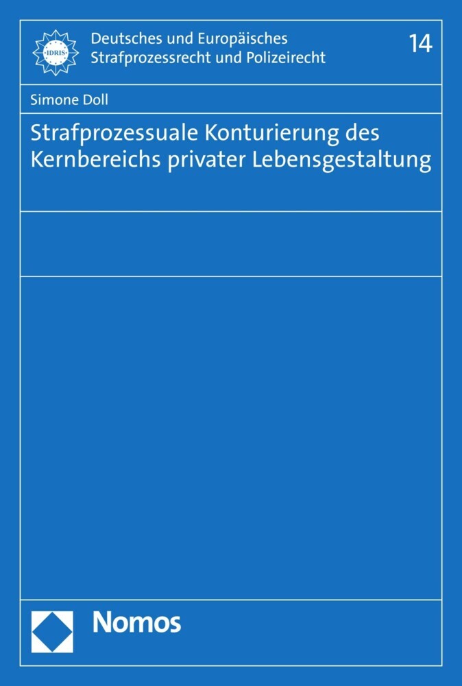Strafprozessuale Konturierung des Kernbereichs privater Lebensgestaltung main product photo