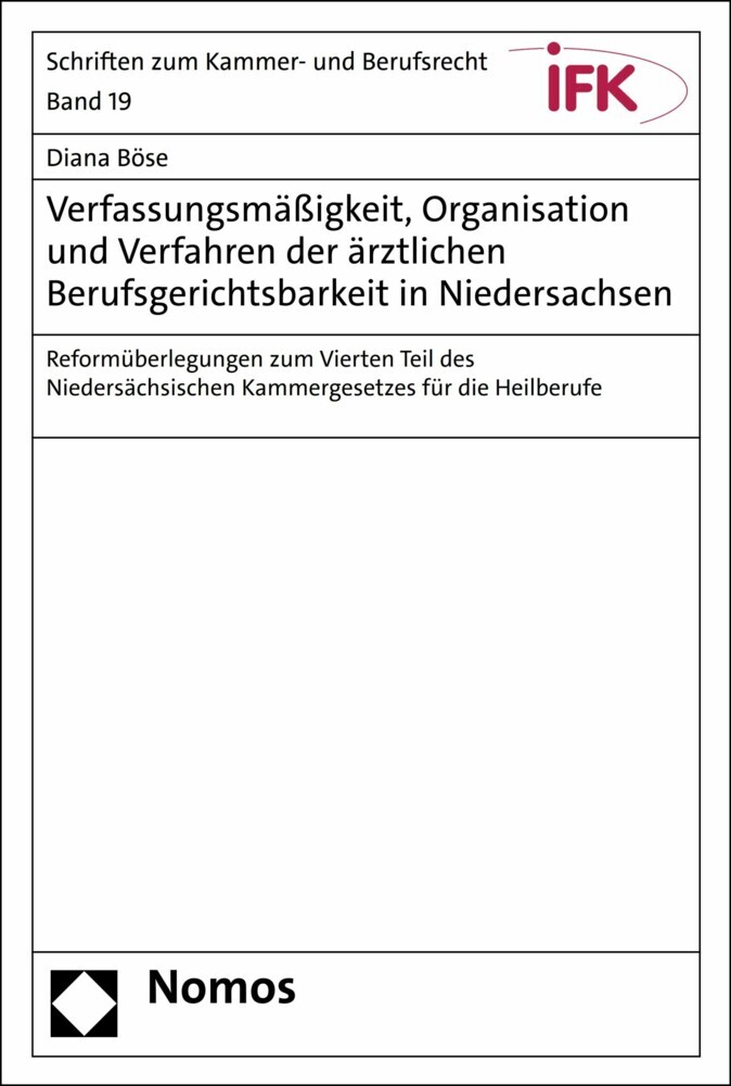Verfassungsmäßigkeit, Organisation und Verfahren der ärztlichen Berufsgerichtsbarkeit in Niedersachsen main product photo