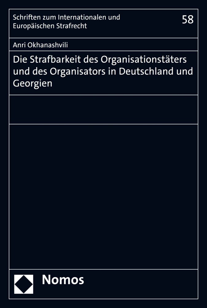 Die Strafbarkeit des Organisationstäters und des Organisators in Deutschland und Georgien main product photo