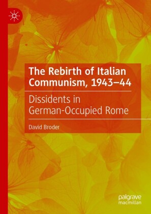 The Rebirth of Italian Communism, 1943-44