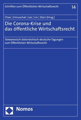 Die Corona-Krise und das öffentliche Wirtschaftsrecht
