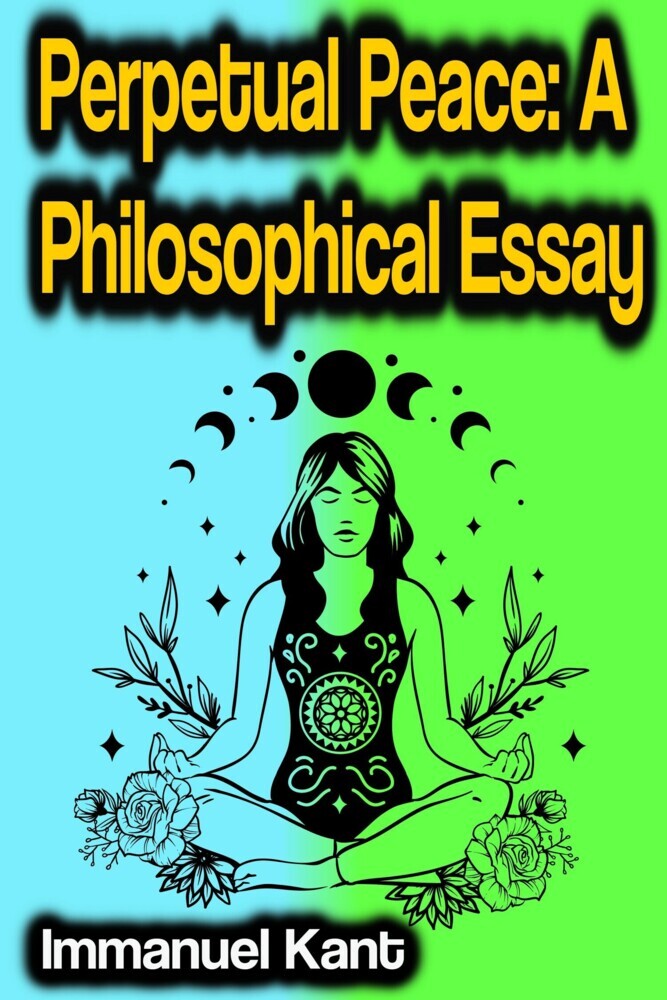 Perpetual Peace: A Philosophical Essay main product photo