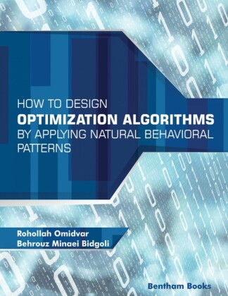 How to Design Optimization Algorithms by Applying Natural Behavioral Patterns