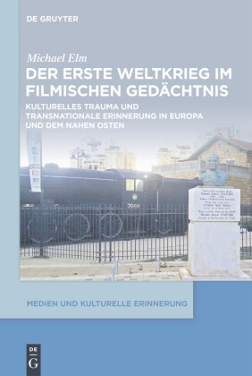 Der Erste Weltkrieg im filmischen Gedächtnis
