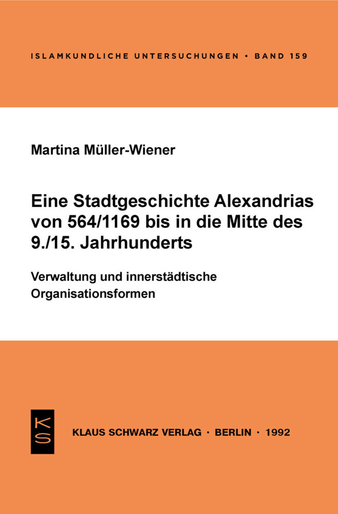 Eine Stadtgeschichte Alexandrias von 564/1169 bis in die Mitte des 9./15. Jahrhunderts main product photo