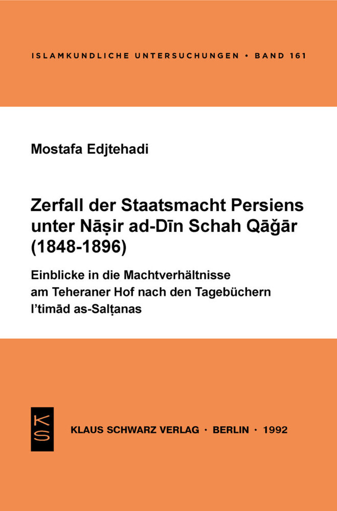 Zerfall der Staatsmacht Persiens unter Nasir ad-Din Schah Qagar (1848-1896) main product photo