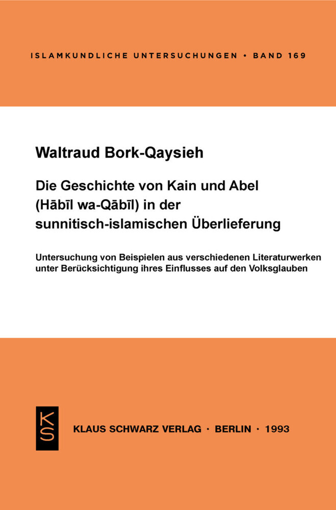 Die Geschichte von Kain und Abel (Habil wa-Qabil) in der sunnitisch-islamischen Überlieferung main product photo