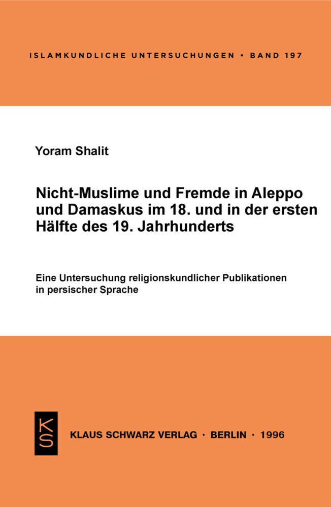 Nicht-Muslime und Fremde in Aleppo und Damaskus im 18. und in der ersten Hälfte des 19. Jahrhunderts main product photo