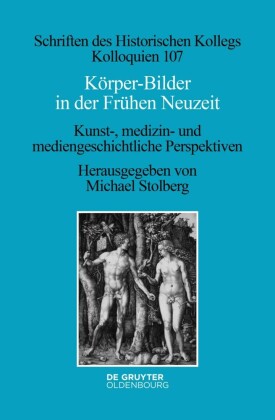 Körper-Bilder in der Frühen Neuzeit