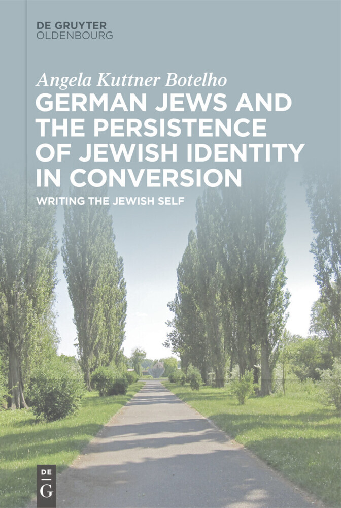 German Jews and the Persistence of Jewish Identity in Conversion main product photo