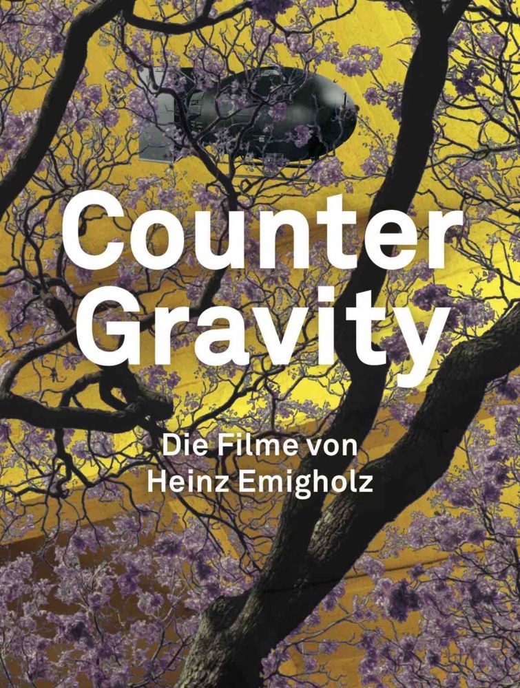 Heinz Emigholz. Counter Gravity - Die Filme von Heinz Emigholz. main product photo