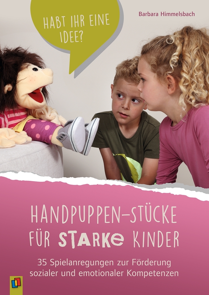 Handpuppen-Stücke für starke Kinder. 35 Spielanregungen zur Förderung sozialer und emotionaler Kompetenzen main product photo