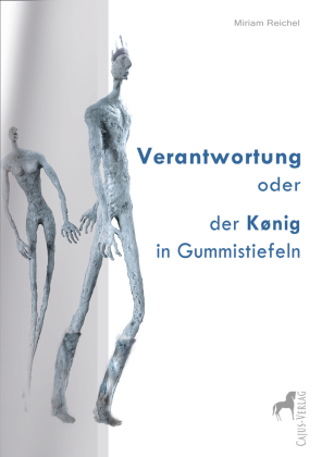 Verantwortung oder der König in Gummistiefeln, 4 Teile
