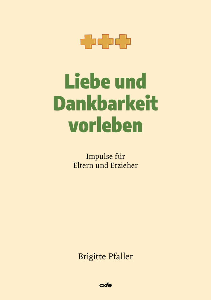 Liebe und Dankbarkeit vorleben main product photo