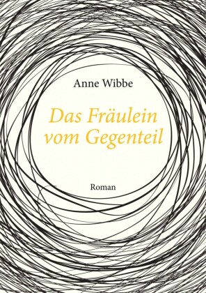 Das Fräulein vom Gegenteil
