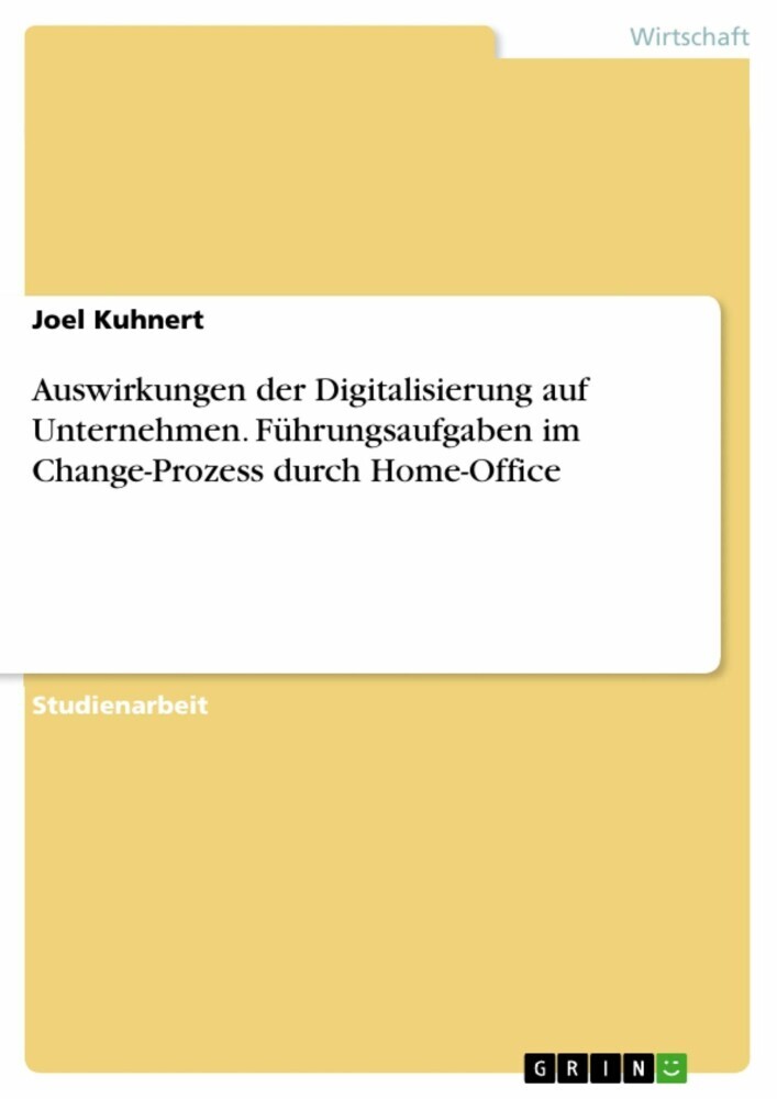 Auswirkungen der Digitalisierung auf Unternehmen. Führungsaufgaben im Change-Prozess durch Home-Office main product photo