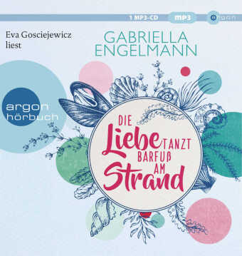 Die Liebe tanzt barfuß am Strand, 1 Audio-CD, 1 MP3
