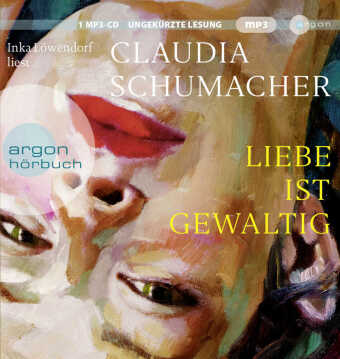 Liebe ist gewaltig, 1 Audio-CD, 1 MP3