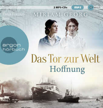 Das Tor zur Welt: Hoffnung, 2 Audio-CD, 2 MP3