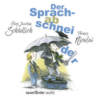 Der Sprachabschneider, 1 Audio-CD