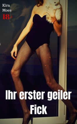 Ihr erster geiler Fick