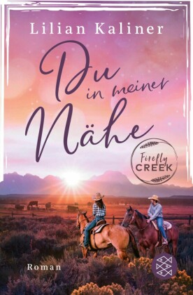 Firefly Creek - Du in meiner Nähe