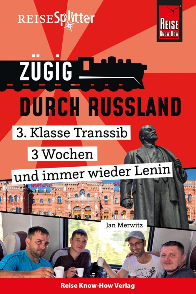 Reise Know-How ReiseSplitter: Zügig durch Russland - 3. Klasse Transsib, 3 Wochen und immer wieder Lenin main product photo