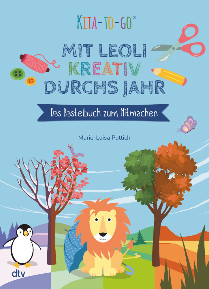 Kita-to-Go: Mit Leoli kreativ durchs Jahr - Das Bastelbuch zum Mitmachen main product photo