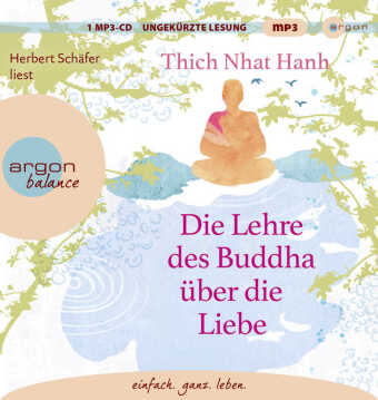 Die Lehre des Buddha über die Liebe, 1 Audio-CD, 1 MP3